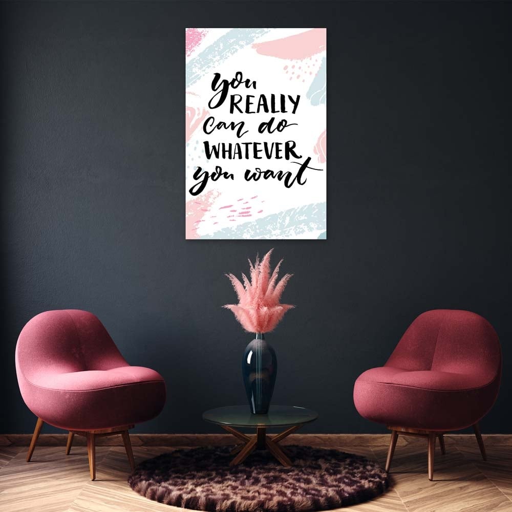 Картина Premium Canvas / You Really Can Do Whatever You Want 60x90см